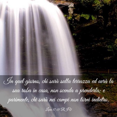 Picture 03 - Luca 17:31 RIV - In quel giorno, chi sarà sulla terrazza ed avrà - Bible Verse Picture