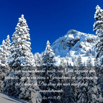 Picture 03 - Luca 19:11 RIV - Or com’essi ascoltavano queste cose, Gesù - Bible Verse Picture
