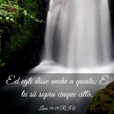 Picture 03 - Luca 19:19 RIV - Ed egli disse anche a questo: E tu sii sopra - Bible Verse Picture