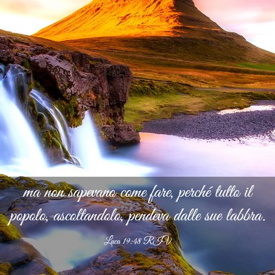 Picture 03 - Luca 19:48 RIV - ma non sapevano come fare, perché tutto il - Bible Verse Picture