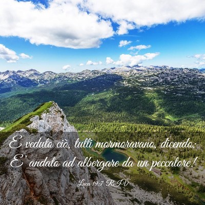 Picture 03 - Luca 19:7 RIV - E veduto ciò, tutti mormoravano, dicendo: E’ - Bible Verse Picture