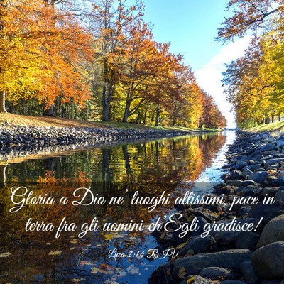 Picture 03 - Luca 2:14 RIV - Gloria a Dio ne’ luoghi altissimi, pace in - Bible Verse Picture