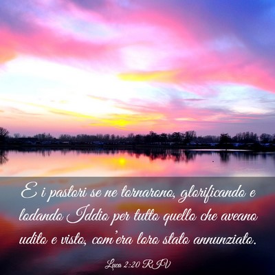 Picture 03 - Luca 2:20 RIV - E i pastori se ne tornarono, glorificando e - Bible Verse Picture
