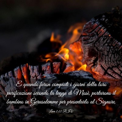 Picture 03 - Luca 2:22 RIV - E quando furon compiuti i giorni della loro - Bible Verse Picture