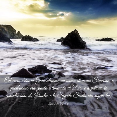 Picture 03 - Luca 2:25 RIV - Ed ecco, v’era in Gerusalemme un uomo di nome - Bible Verse Picture
