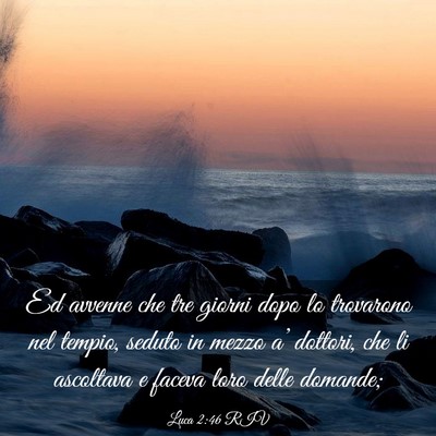 Picture 03 - Luca 2:46 RIV - Ed avvenne che tre giorni dopo lo trovarono nel - Bible Verse Picture