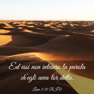 Picture 03 - Luca 2:50 RIV - Ed essi non intesero la parola ch’egli avea lor - Bible Verse Picture
