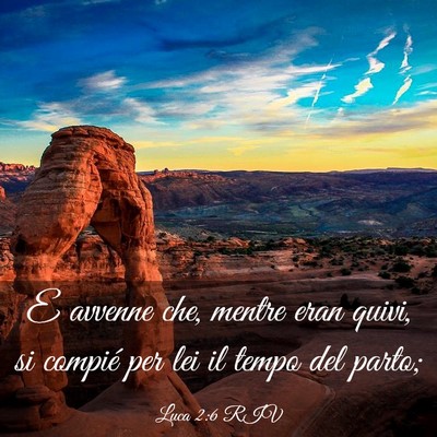 Picture 03 - Luca 2:6 RIV - E avvenne che, mentre eran quivi, si compié per - Bible Verse Picture