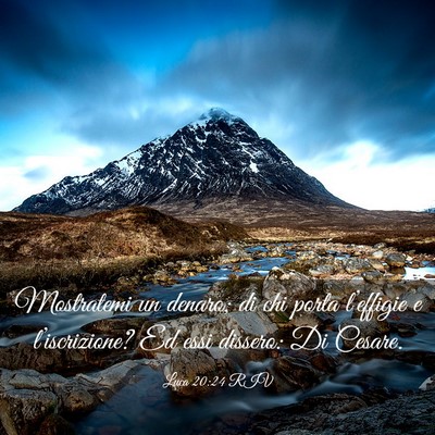 Picture 03 - Luca 20:24 RIV - Mostratemi un denaro; di chi porta l’effigie e - Bible Verse Picture