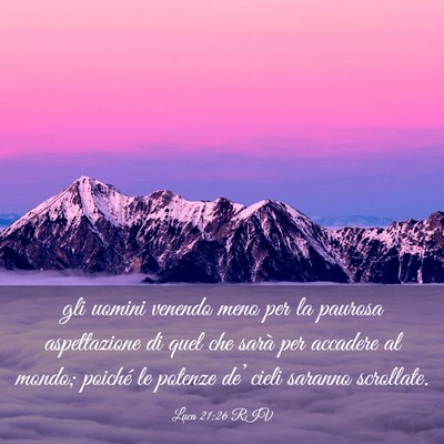 Picture 03 - Luca 21:26 RIV - gli uomini venendo meno per la paurosa - Bible Verse Picture