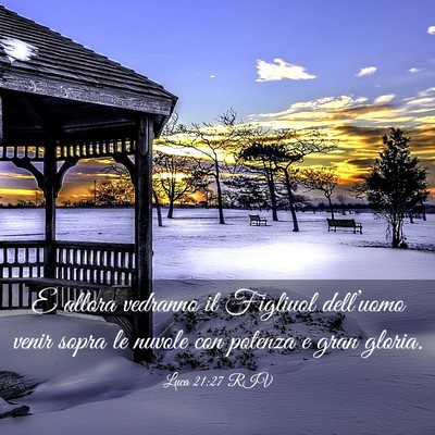 Picture 03 - Luca 21:27 RIV - E allora vedranno il Figliuol dell’uomo venir - Bible Verse Picture