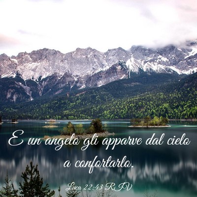 Picture 03 - Luca 22:43 RIV - E un angelo gli apparve dal cielo a - Bible Verse Picture