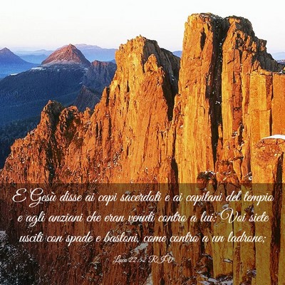 Picture 03 - Luca 22:52 RIV - E Gesù disse ai capi sacerdoti e ai capitani del - Bible Verse Picture