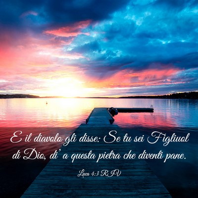 Picture 03 - Luca 4:3 RIV - E il diavolo gli disse: Se tu sei Figliuol di - Bible Verse Picture