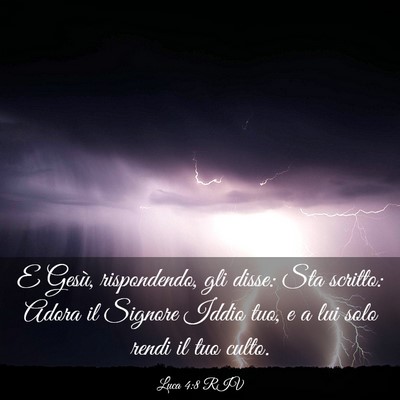Picture 03 - Luca 4:8 RIV - E Gesù, rispondendo, gli disse: Sta scritto: - Bible Verse Picture