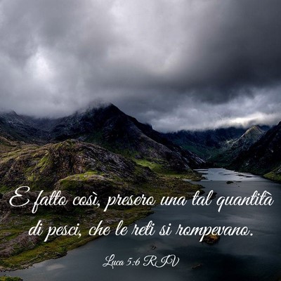 Picture 03 - Luca 5:6 RIV - E fatto così, presero una tal quantità di - Bible Verse Picture