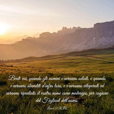 Picture 03 - Luca 6:22 RIV - Beati voi, quando gli uomini v’avranno odiati, - Bible Verse Picture