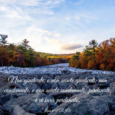 Picture 03 - Luca 6:37 RIV - Non giudicate, e non sarete giudicati; non - Bible Verse Picture