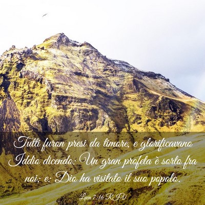 Picture 03 - Luca 7:16 RIV - Tutti furon presi da timore, e glorificavano - Bible Verse Picture