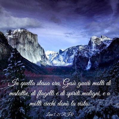 Picture 03 - Luca 7:21 RIV - In quella stessa ora, Gesù guarì molti di - Bible Verse Picture