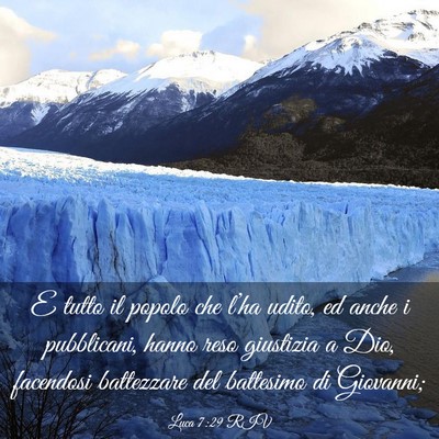 Picture 03 - Luca 7:29 RIV - E tutto il popolo che l’ha udito, ed anche i - Bible Verse Picture