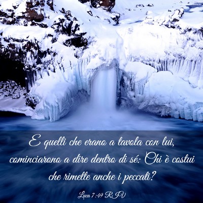 Picture 03 - Luca 7:49 RIV - E quelli che erano a tavola con lui, cominciarono - Bible Verse Picture