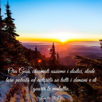 Picture 03 - Luca 9:1 RIV - Ora Gesù, chiamati assieme i dodici, diede loro - Bible Verse Picture
