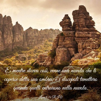 Picture 03 - Luca 9:34 RIV - E mentre diceva così, venne una nuvola che li - Bible Verse Picture