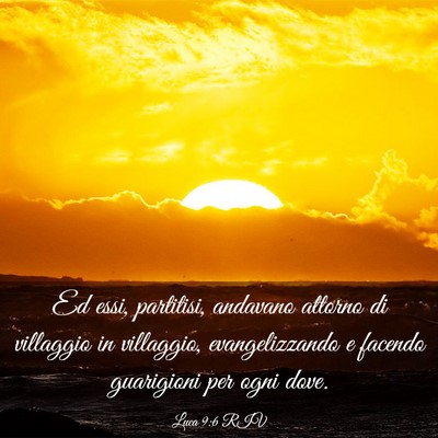 Picture 03 - Luca 9:6 RIV - Ed essi, partitisi, andavano attorno di villaggio - Bible Verse Picture