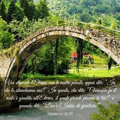 Picture 03 - Malachia 2:17 RIV - Voi stancate l’Eterno con le vostre parole, - Bible Verse Picture