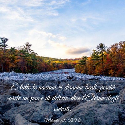 Picture 03 - Malachia 3:12 RIV - E tutte le nazioni vi diranno beati, perché - Bible Verse Picture