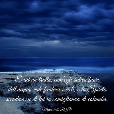 Picture 03 - Marco 1:10 RIV - E ad un tratto, com’egli saliva fuori - Bible Verse Picture