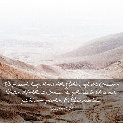 Picture 03 - Marco 1:16 RIV - Or passando lungo il mar della Galilea, egli vide - Bible Verse Picture