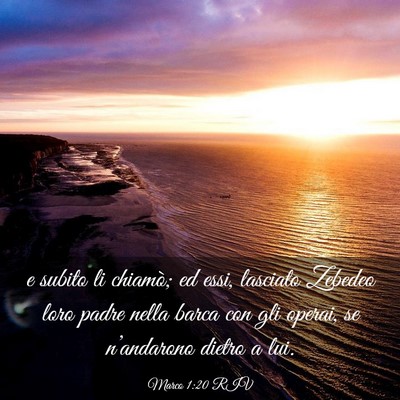 Picture 03 - Marco 1:20 RIV - e subito li chiamò; ed essi, lasciato Zebedeo - Bible Verse Picture