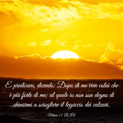 Picture 03 - Marco 1:7 RIV - E predicava, dicendo: Dopo di me vien colui che - Bible Verse Picture