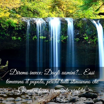 Picture 03 - Marco 11:32 RIV - Diremo invece: Dagli uomini?… Essi temevano il - Bible Verse Picture