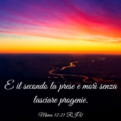 Picture 03 - Marco 12:21 RIV - E il secondo la prese e morì senza lasciare - Bible Verse Picture
