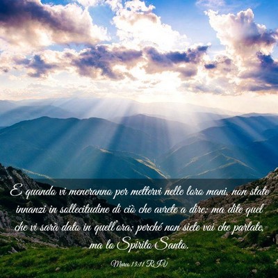 Picture 03 - Marco 13:11 RIV - E quando vi meneranno per mettervi nelle loro - Bible Verse Picture