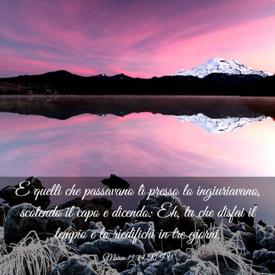 Picture 03 - Marco 15:29 RIV - E quelli che passavano lì presso lo - Bible Verse Picture