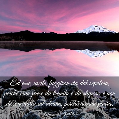 Picture 03 - Marco 16:8 RIV - Ed esse, uscite, fuggiron via dal sepolcro, - Bible Verse Picture