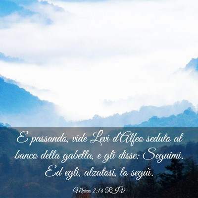 Picture 03 - Marco 2:14 RIV - E passando, vide Levi d’Alfeo seduto al banco - Bible Verse Picture
