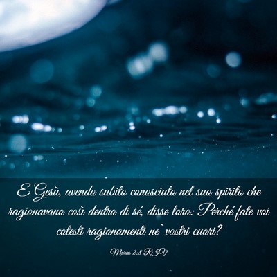 Picture 03 - Marco 2:8 RIV - E Gesù, avendo subito conosciuto nel suo spirito - Bible Verse Picture