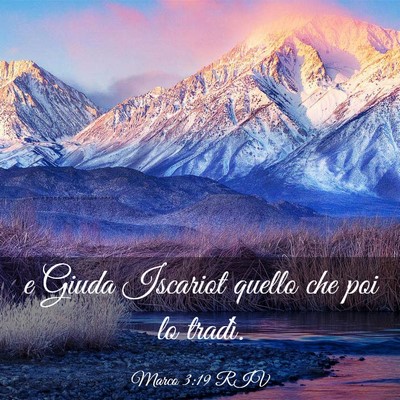Picture 03 - Marco 3:19 RIV - e Giuda Iscariot quello che poi lo - Bible Verse Picture