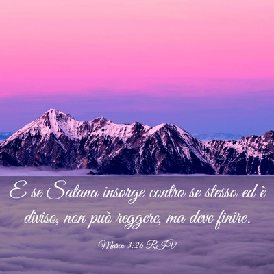 Picture 03 - Marco 3:26 RIV - E se Satana insorge contro se stesso ed è - Bible Verse Picture