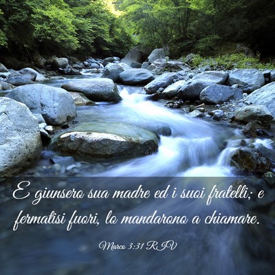 Picture 03 - Marco 3:31 RIV - E giunsero sua madre ed i suoi fratelli; e - Bible Verse Picture