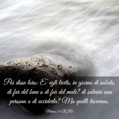 Picture 03 - Marco 3:4 RIV - Poi disse loro: E’ egli lecito, in giorno di - Bible Verse Picture