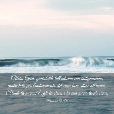 Picture 03 - Marco 3:5 RIV - Allora Gesù, guardatili tutt’intorno con - Bible Verse Picture