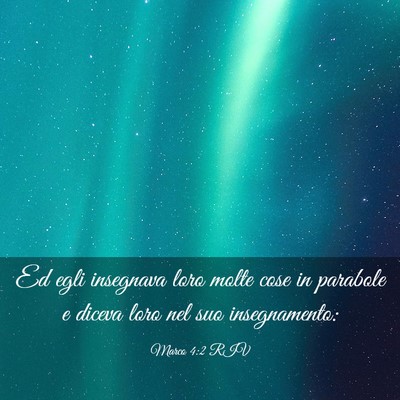 Picture 03 - Marco 4:2 RIV - Ed egli insegnava loro molte cose in parabole e - Bible Verse Picture