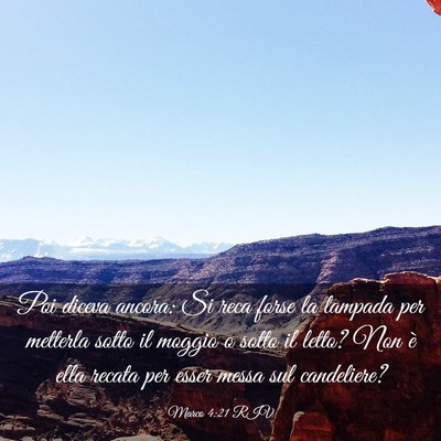 Picture 03 - Marco 4:21 RIV - Poi diceva ancora: Si reca forse la lampada per - Bible Verse Picture