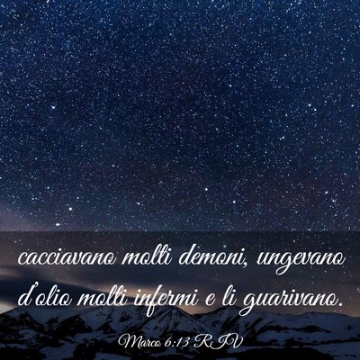 Picture 03 - Marco 6:13 RIV - cacciavano molti demoni, ungevano d’olio molti - Bible Verse Picture